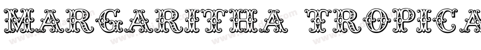 Margaritha Tropicana FREE字体转换